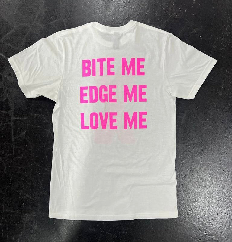 X BITE ME EDGE ME LOVE ME T-SHIRT