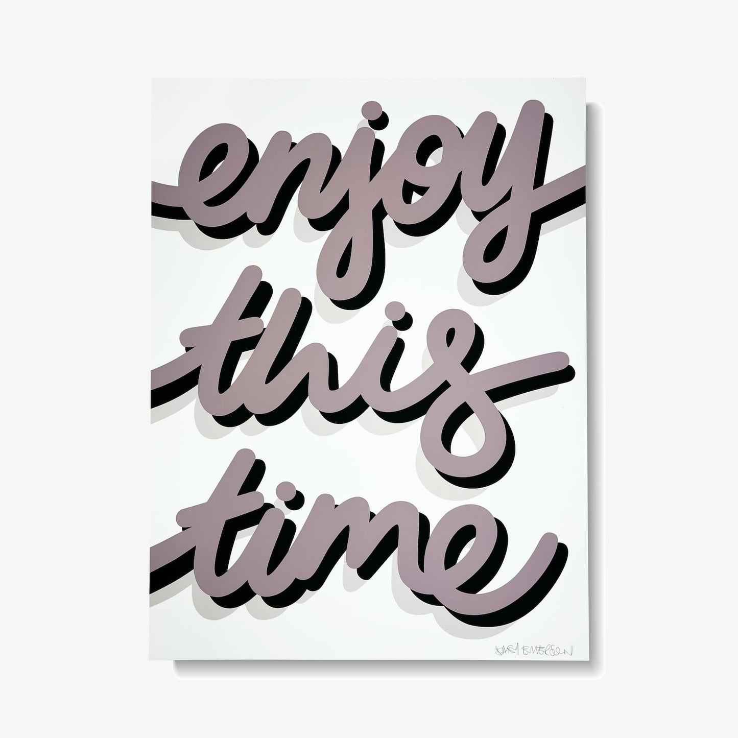 ENJOY THIS TIME