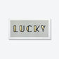 LUCKY