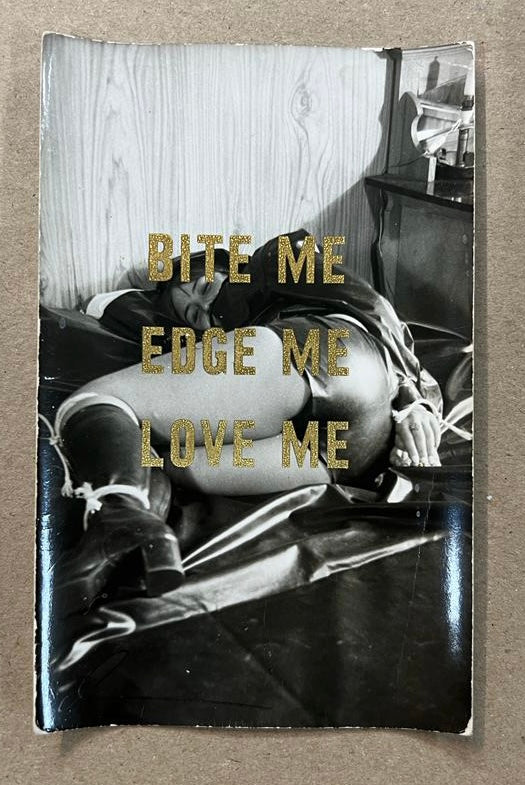 BITE ME EDGE ME LOVE ME - small vintage photograph